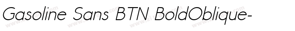 Gasoline Sans BTN BoldOblique字体转换